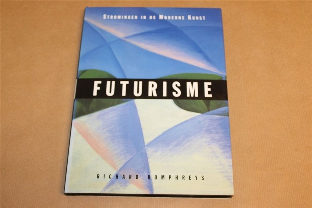 Futurisme — Stromingen in de Moderne Kunst, Overzicht, Ophalen of Verzenden, Zo goed als nieuw