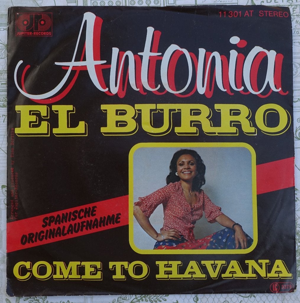 Antonia - El Burro / Come To Havana (Single), Cd's en Dvd's, Vinyl Singles, Wereldmuziek, 7 inch, Single, Fotohoes