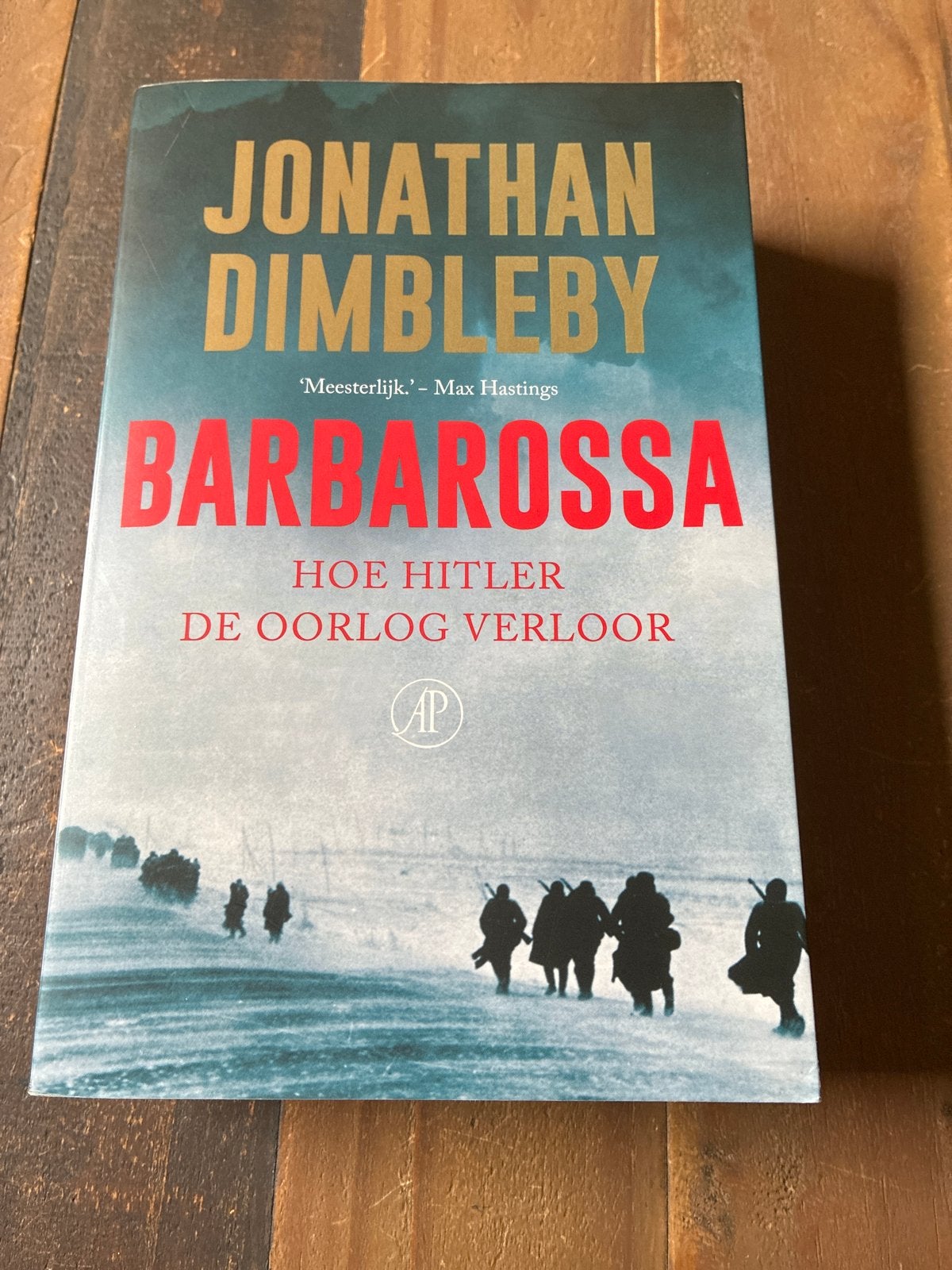 Barbarossa: Hoe Hitler de Oorlog Verloor - Jonathan Dimbleby, Boeken, Ophalen of Verzenden, Tweede Wereldoorlog, Zo goed als nieuw