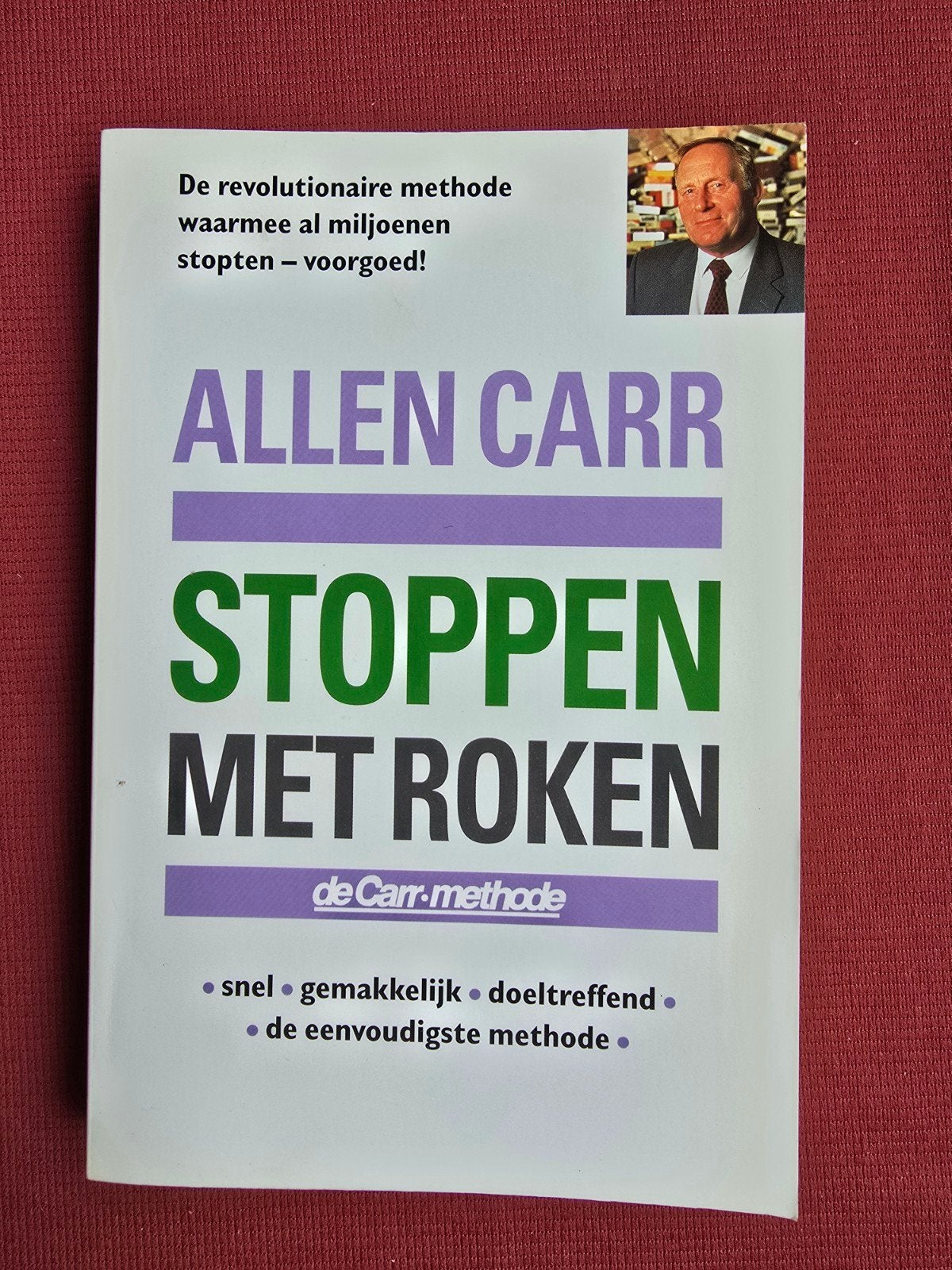 Allen Carr - Stoppen met Roken (De Carr-methode), Boeken, Ophalen of Verzenden, Zo goed als nieuw, Allen Carr, Nederland