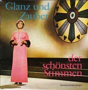 Anneliese Rothenberger - Glanz und Zauber der schönsten Stim, Ophalen of Verzenden, Gebruikt