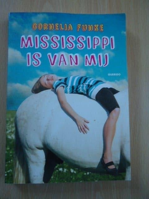 Mississippi is van mij, Cornelia Funke, Ophalen of Verzenden, Zo goed als nieuw