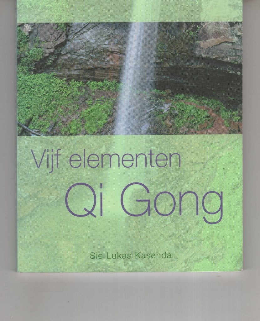 Vijf elementen Qi gong Sie Lukas Kasenda, Ophalen of Verzenden, Zo goed als nieuw, Spiritualiteit algemeen, Overige typen