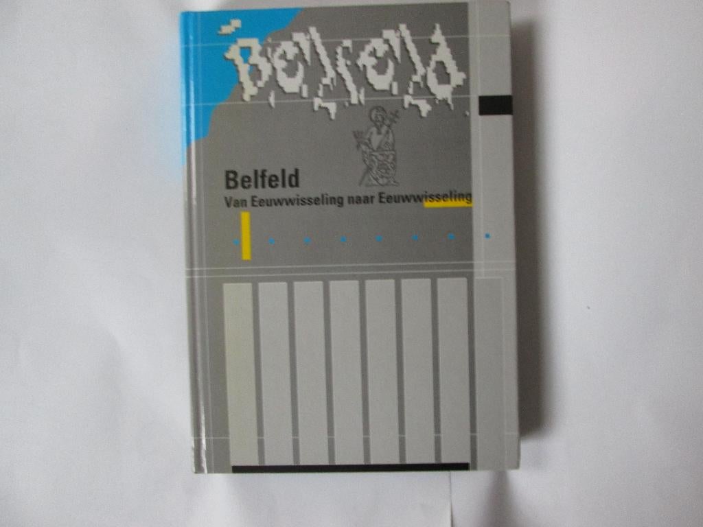 Belfeld van eeuwwisseling naar eeuwwisseling, Boeken, Geschiedenis | Stad en Regio, Ophalen of Verzenden, Gelezen, Rudy Hermans