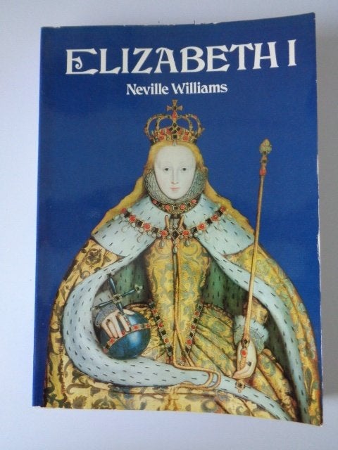 4573-8-3 : Elizabeth I - N. Williams. AC, Ophalen of Verzenden, Gelezen, Overige gebieden