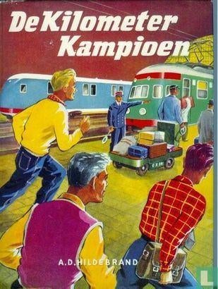 DE KILOMETER-KAMPIOEN Anton D. Hildebrand, Boeken, Ophalen of Verzenden, Zo goed als nieuw, Plaatjesalbum