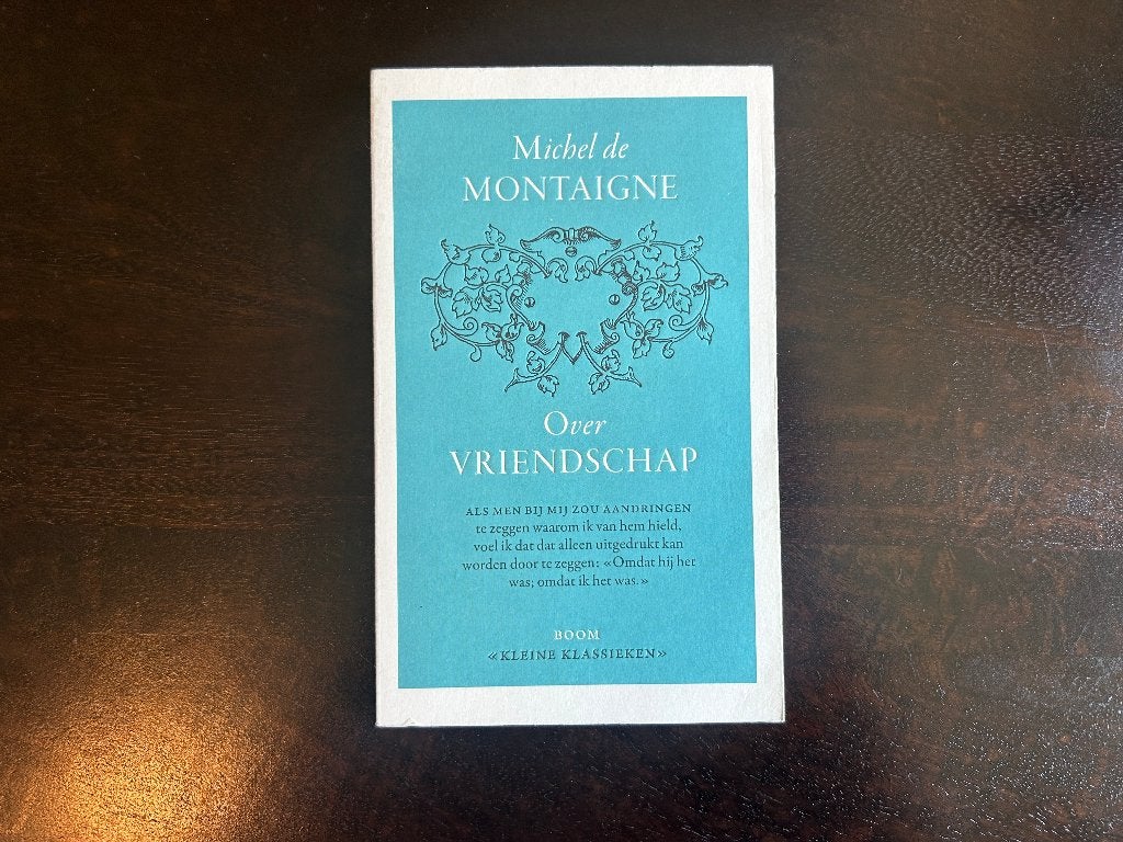 Michel de Montaigne - Over vriendschap, Boeken, Nieuw, Ophalen of Verzenden, Algemeen, Michel de Montaigne