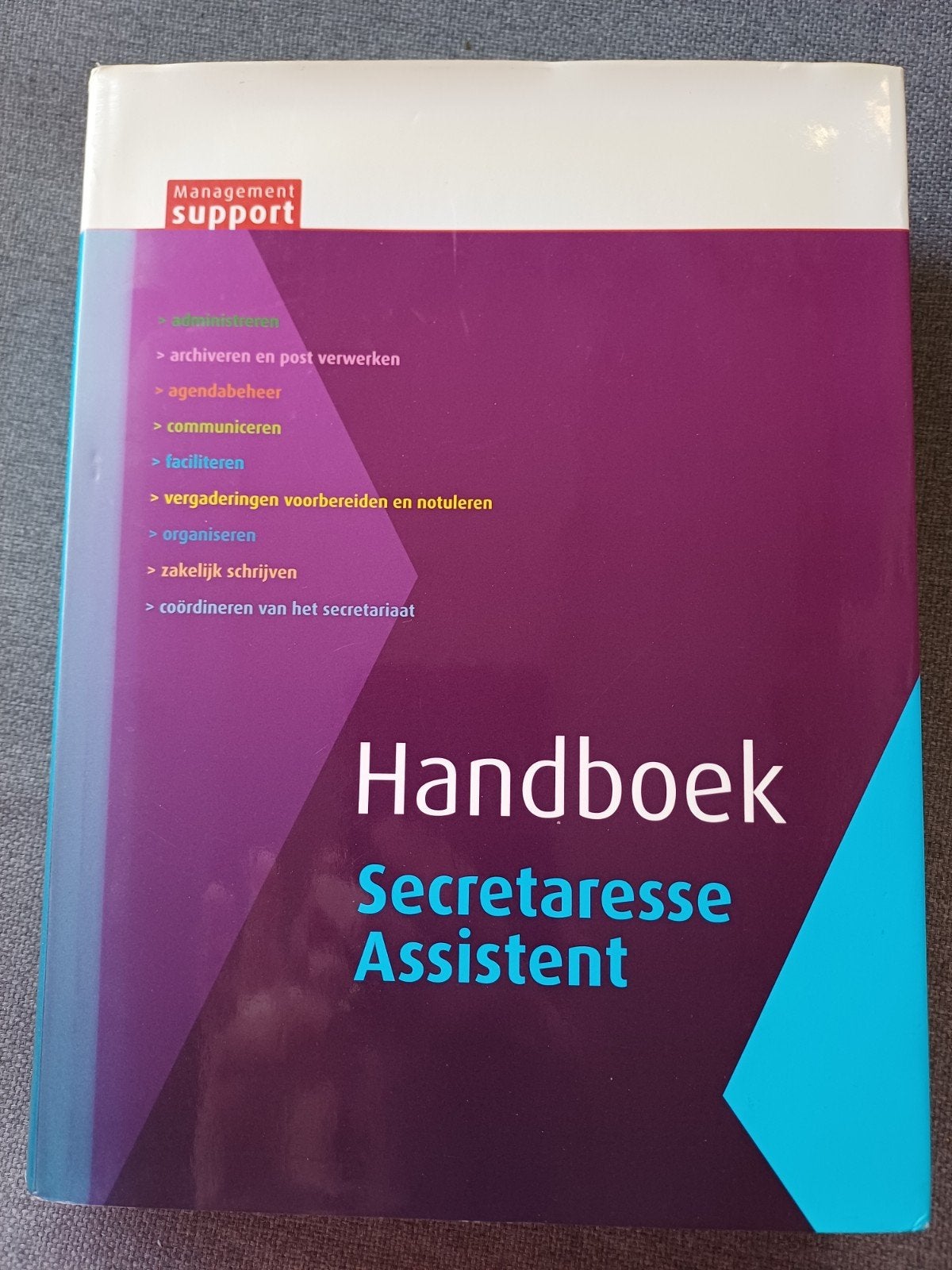 Handboek Secretaresse Assistent - Management Support, Boeken, Ophalen of Verzenden, Zo goed als nieuw, MBO, Gamma