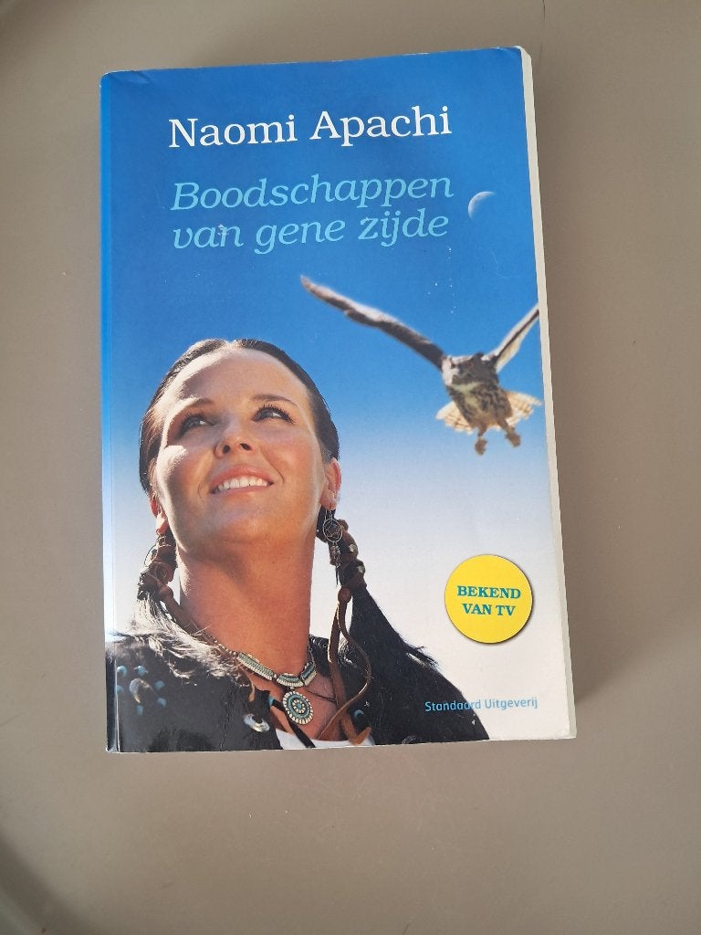 Boodschappen van gene zijde - Naomi Apachi, Achtergrond en Informatie, Spiritualiteit algemeen, Verzenden, Zo goed als nieuw