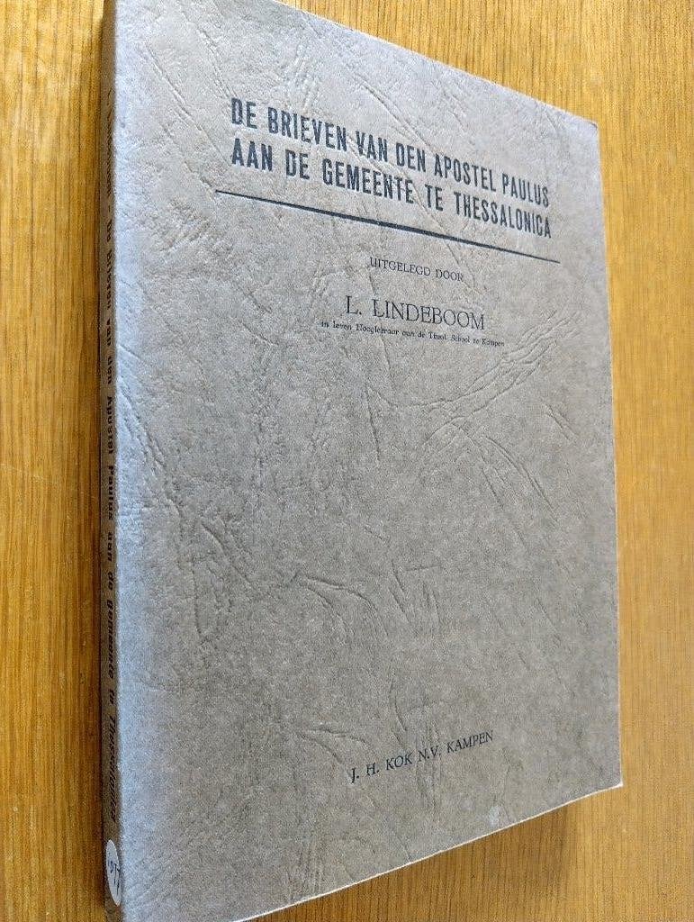 Nr. 1077 L. Lindeboom, uitleg zendbrieven aan Thessalonica, Antiek en Kunst, Ophalen of Verzenden, Lindeboom, L.