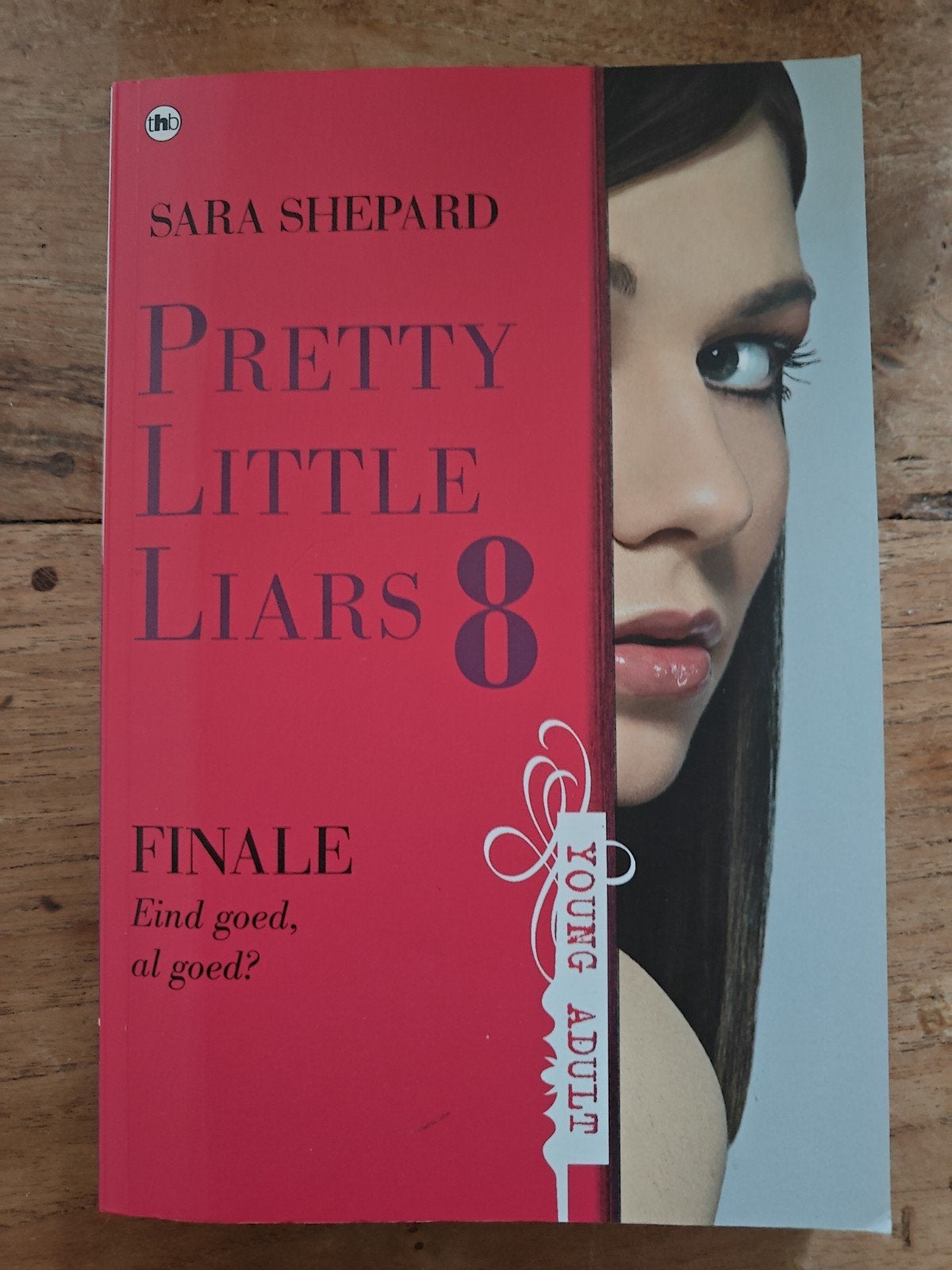 Pretty Little Liars 8: Finale - Sara Shepard, Boeken, Ophalen of Verzenden, Zo goed als nieuw, Sara Shepard, Fictie