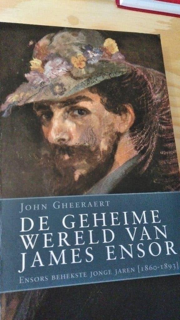 De geheime wereld van James Ensor de behekste jonge jaren, Gelezen, Kunst en Cultuur, Verzenden, John Geerhaert