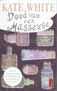 Dood Van Een Masseuse- Kate White (qwe, Ophalen of Verzenden, Zo goed als nieuw