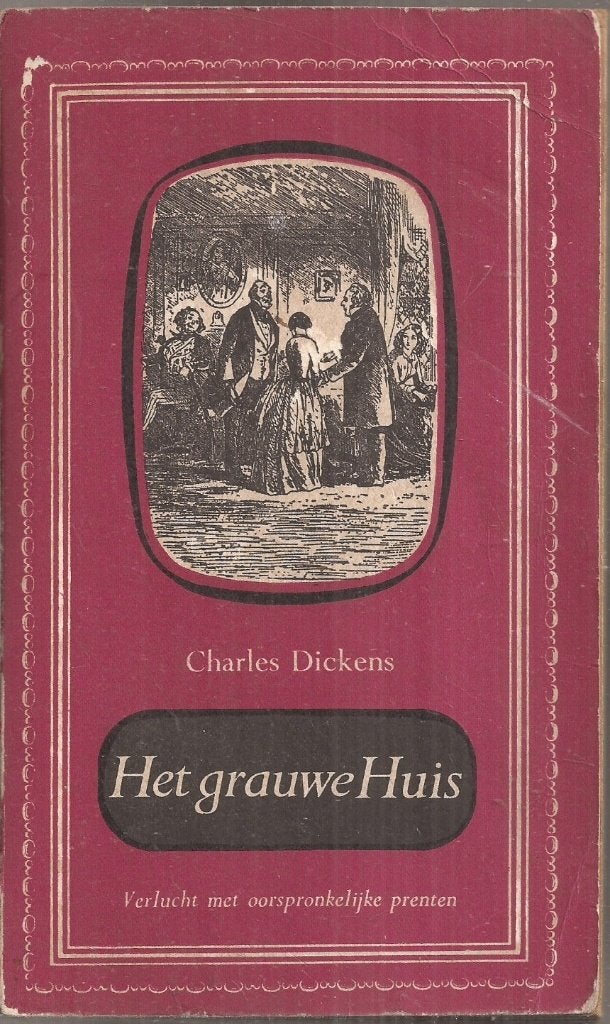 Charles Dickens - Het grauwe huis Deel II. Illust. Phiz 1955, Ophalen of Verzenden, Gelezen, Charles Dickens, Europa overig
