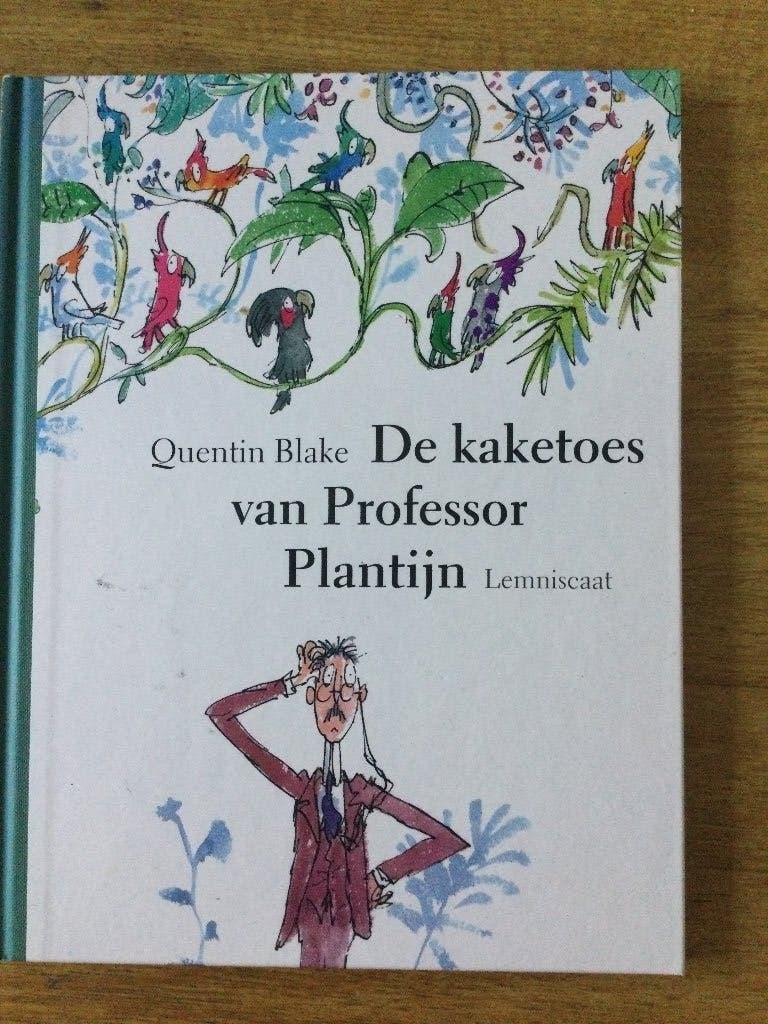 Quentin Blake - De kaketoes van Professor Plantijn, Ophalen of Verzenden, Gelezen, Fictie algemeen