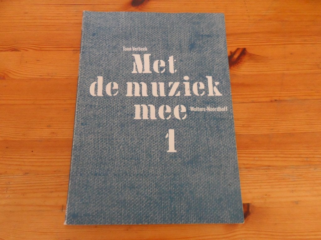 Toon Verbeek - Met de Muziek mee, Ophalen of Verzenden, Gelezen, Overige niveaus, Muziek