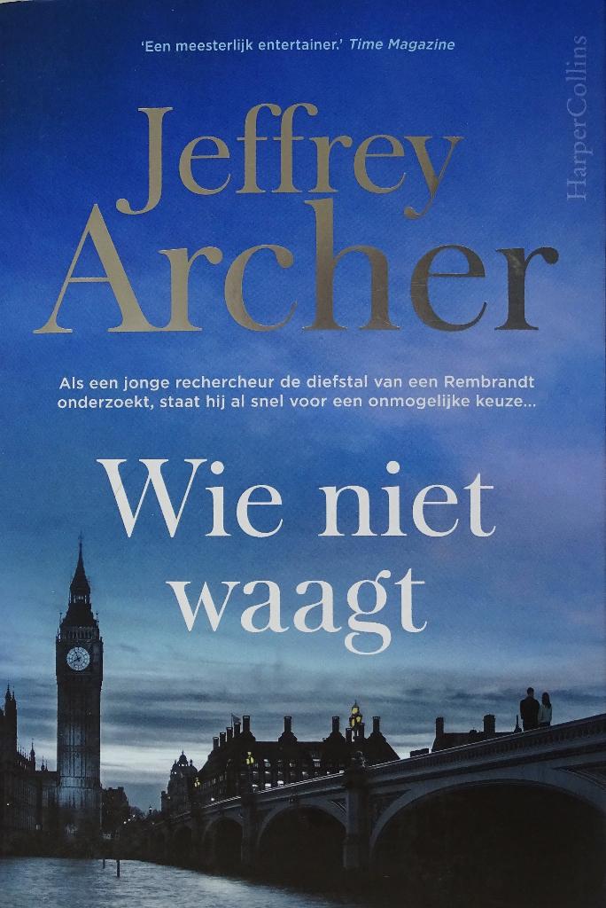WIE NIET WAAGT door JEFFREY ARCHER > WILLIAM WARWICK deel 1, Europa overig, Jeffrey Archer, Nieuw, Ophalen of Verzenden