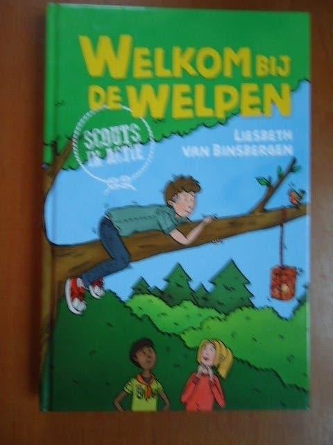 Scouts in actie: Welkom bij de welpen Liesbeth v Binsbergen, Ophalen of Verzenden, Zo goed als nieuw, Fictie algemeen