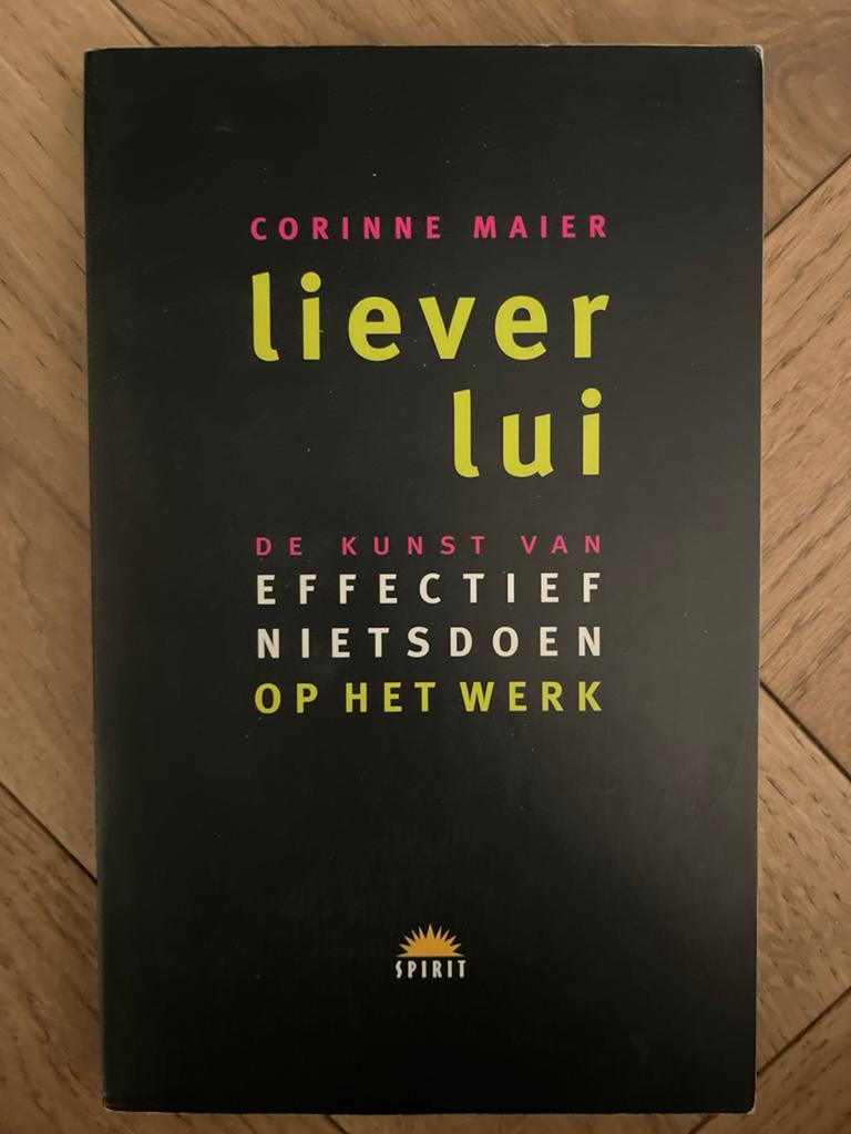 Lieve Lui: De kunst van effectief nietsdoen op het werk, Ophalen of Verzenden, Gelezen, Europa overig