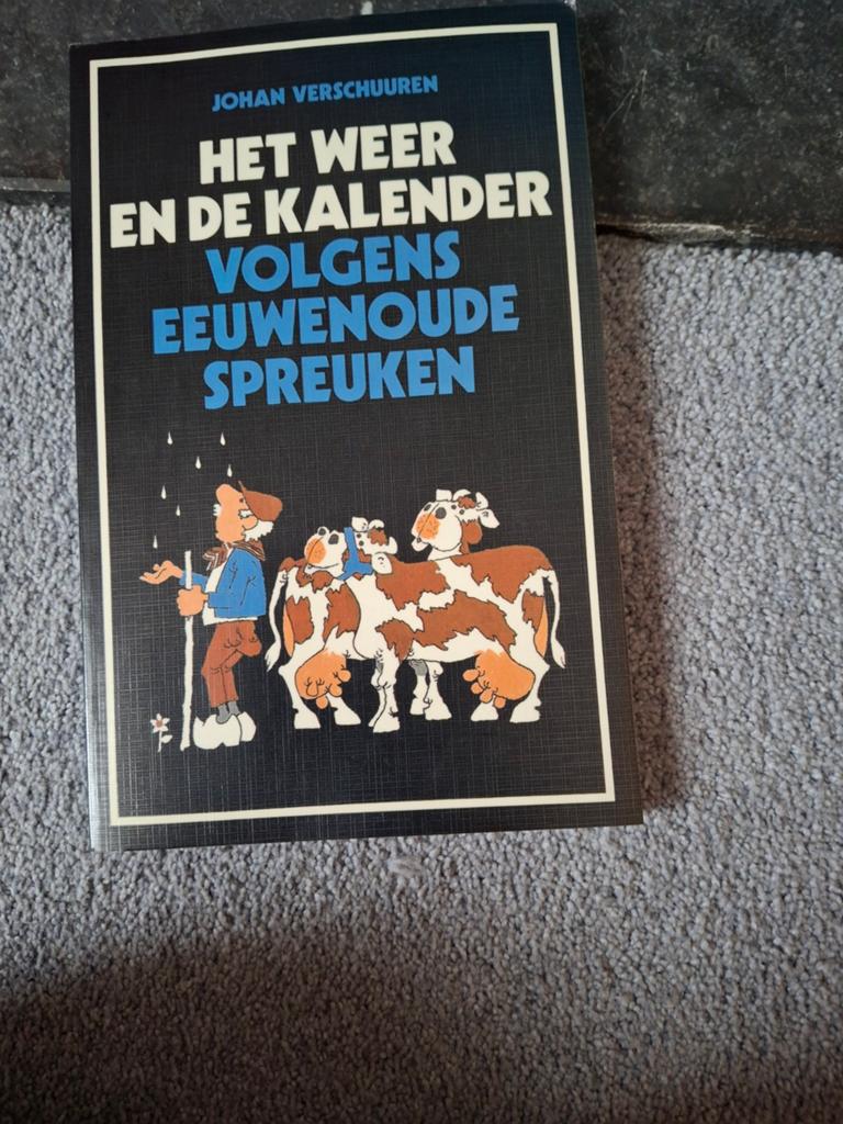 Het weer en de kalender volgens eeuwenoude spreuken, Ophalen of Verzenden, Gelezen, Johan Verschuren, Nederland