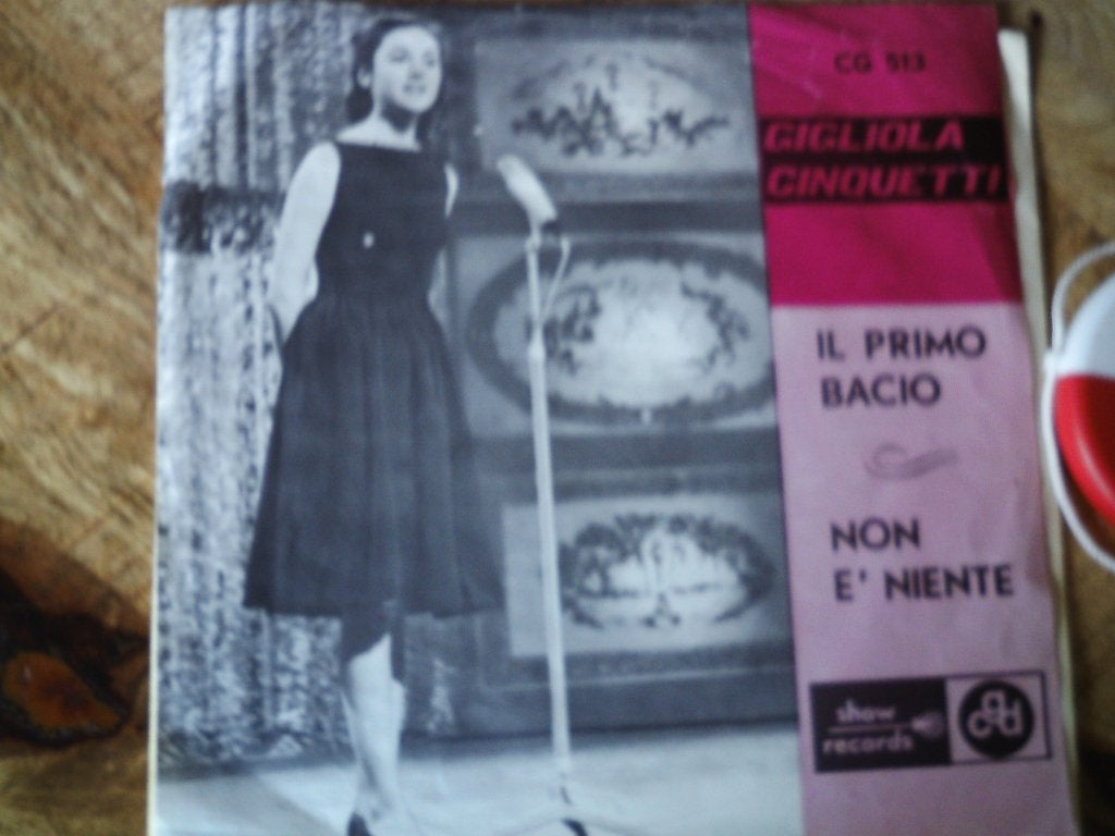 Gigliola Cinquetti - Il Primo Bacio / Non E' Niente  13s, Wereldmuziek, 7 inch, Ophalen of Verzenden, Zo goed als nieuw