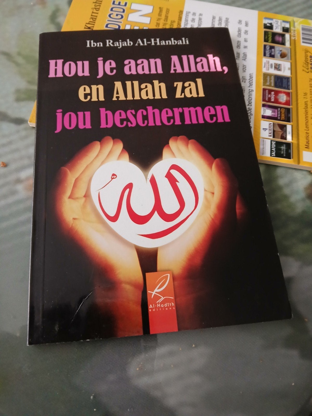 Hou je aan Allah, en Allah zal jou beschermen - Ibn Rajab, Ophalen of Verzenden