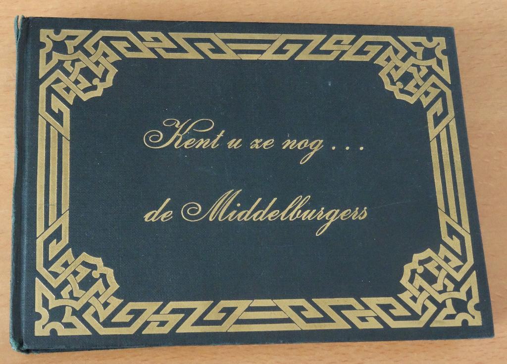 KENT U ZE NOG .... DE MIDDELBURGERS - dr. J v Ham, Ophalen of Verzenden, Gelezen, Dr. J v Ham en B Leynse