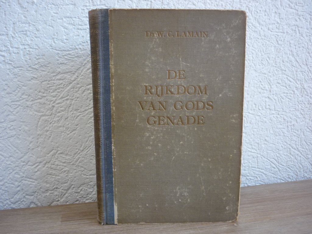 Ds. W.C. Lamain - De rijkdom van Gods genade, Ophalen of Verzenden, Gelezen, Christendom | Protestants