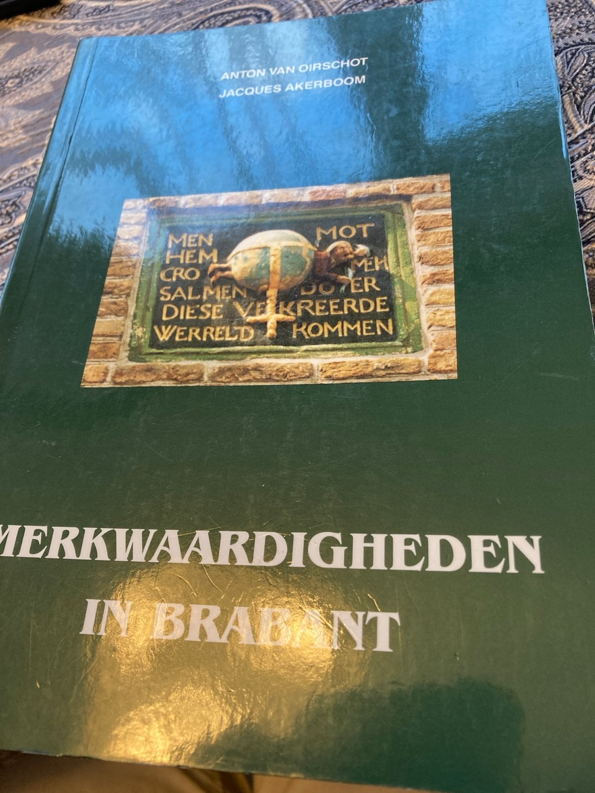 Merkwaardigheden in Brabant - Anton van Oirschot, Ophalen of Verzenden, 20e eeuw of later, Zo goed als nieuw