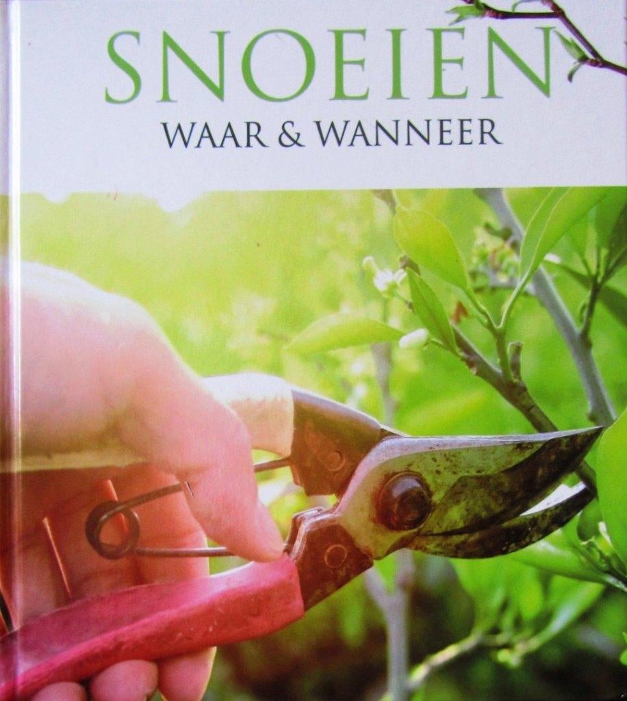 SNOEIEN Waar& Wanneer., Boeken, Ophalen of Verzenden, Zo goed als nieuw, Bloemen, Planten en Bomen