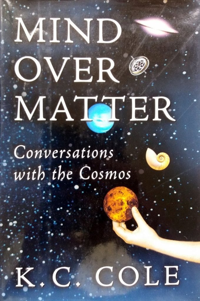 K.C. Cole - Mind Over Matter (Conversations with the Cosmos), Ophalen of Verzenden, Nieuw, Overige onderwerpen, Achtergrond en Informatie
