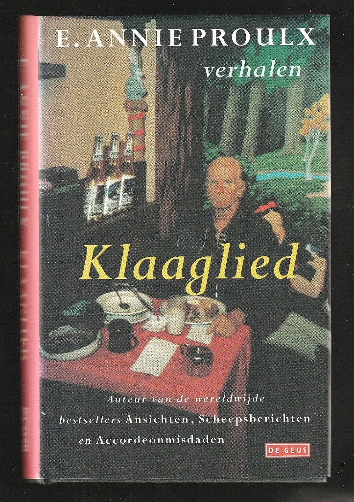 KLAAGLIED - Verhalen van E. ANNIE PROULX, Ophalen of Verzenden, Nieuw