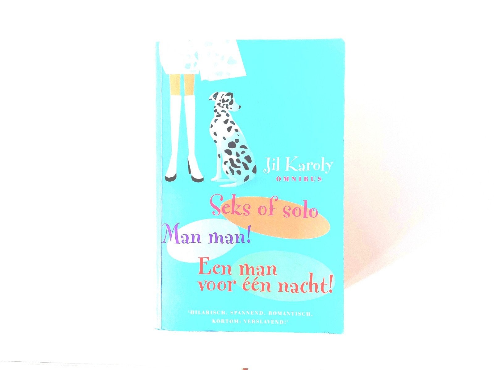 Jil Karoly - Seks of Solo/Man Man! / Eén Man voor één Nacht!, Boeken, Chicklit, Ophalen of Verzenden, Zo goed als nieuw, Jil Karoly