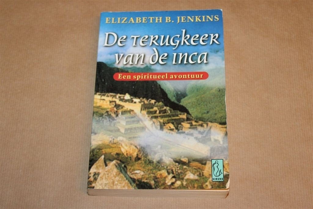 De Terugkeer van de Inca — Peru, Spirituele Reis & Inwijding, Ophalen of Verzenden, Gelezen, Overige onderwerpen, Achtergrond en Informatie