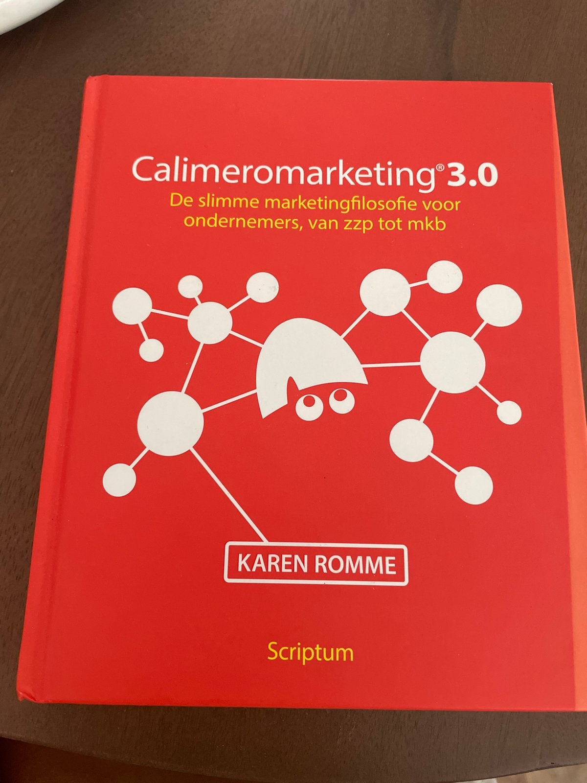 Calimeromarketing 3.0 - De slimme marketingfilosofie, Boeken, Ophalen of Verzenden, Zo goed als nieuw, Economie en Marketing