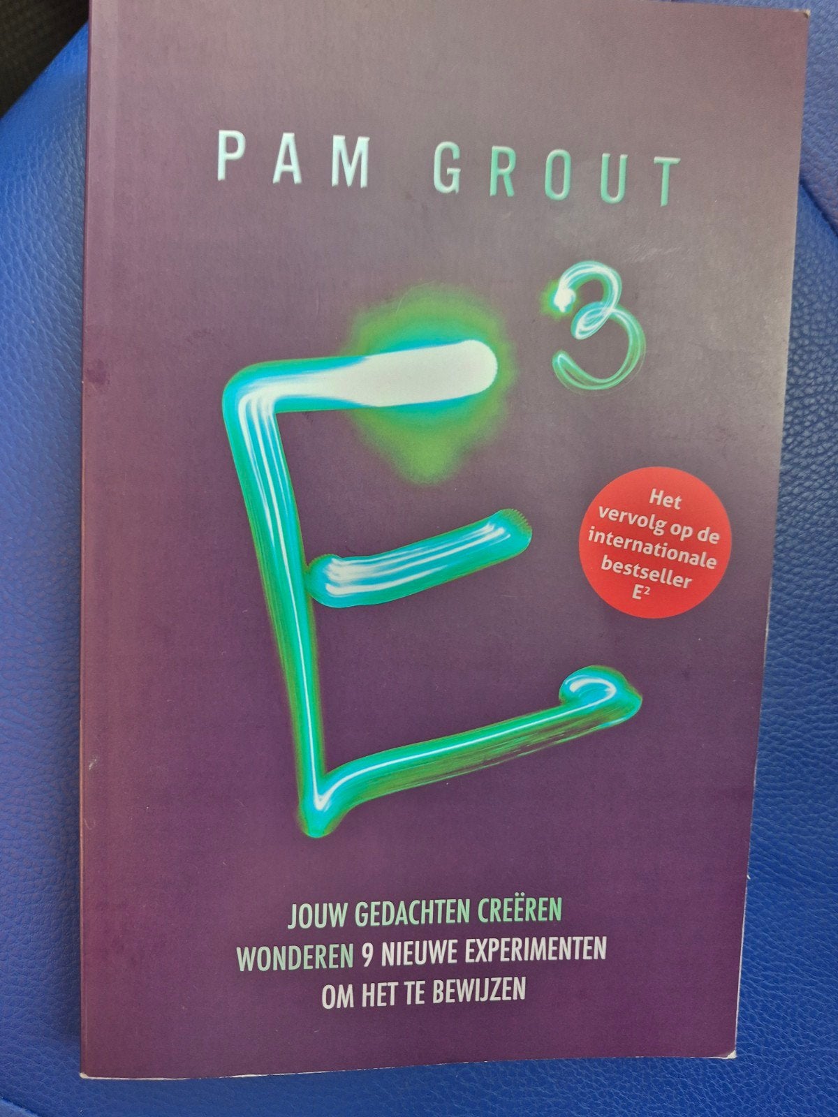 E3: Jouw gedachten creëren wonderen - Pam Grout, Spiritualiteit algemeen, Pam Grout, Ophalen of Verzenden, Zo goed als nieuw