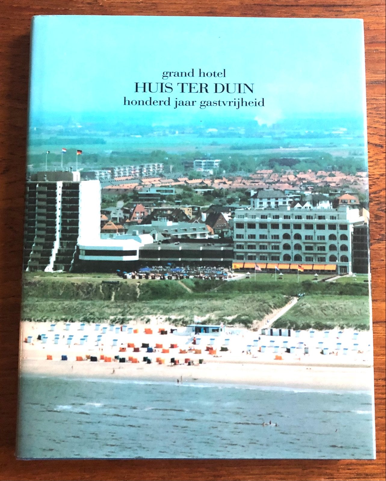 Grand Hotel Huis ter Duin: 100 Jaar Gastvrijheid Noordwijk, Ophalen of Verzenden, Zo goed als nieuw