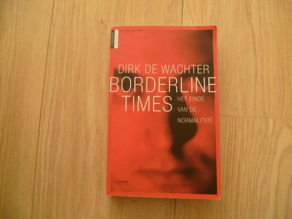 Dirk de Wachter - Borderline Times, Verzenden, Zo goed als nieuw