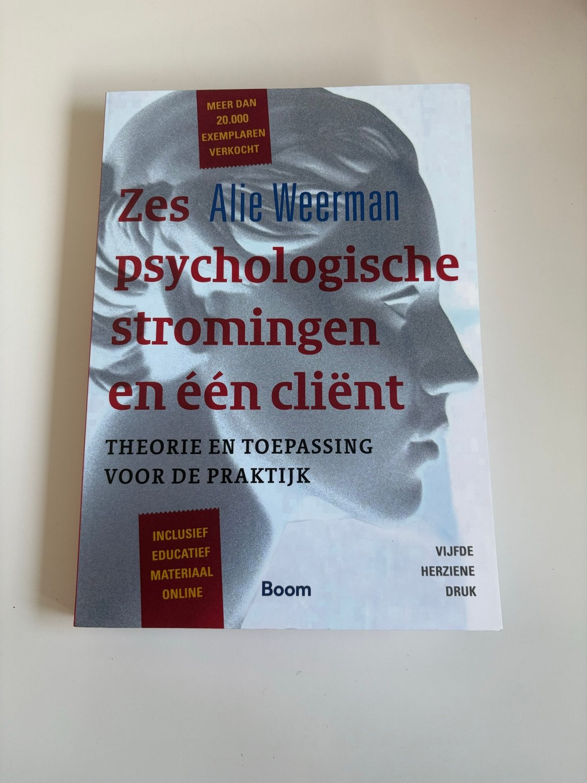 Zes psychologische stromingen en één cliënt - Alie Weerman, Boeken, Ophalen of Verzenden, Zo goed als nieuw, Klinische psychologie