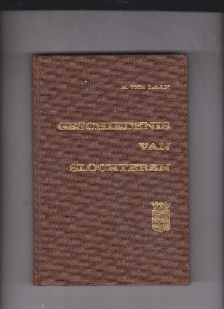 Geschiedenis van SLOCHTEREN, Ophalen of Verzenden