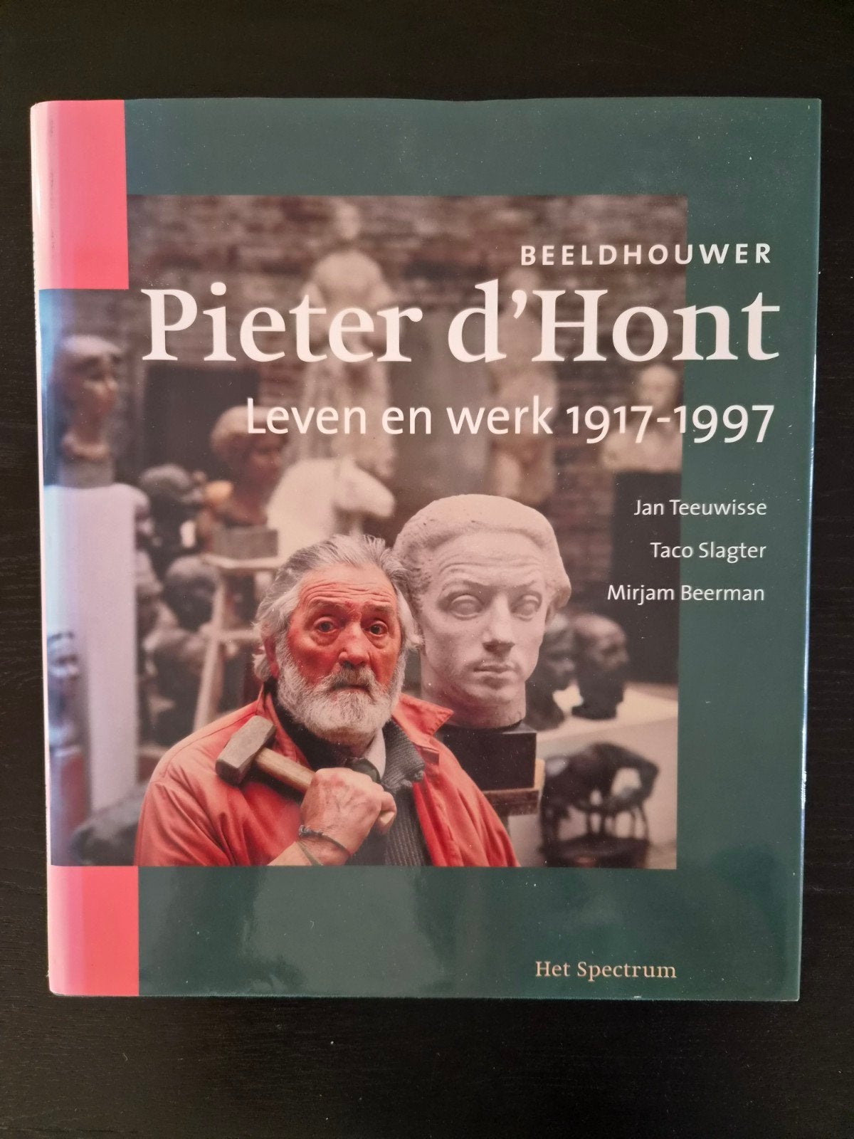 Beeldhouwer Pieter d'Hont: Leven en werk 1917-1997, Ophalen of Verzenden, Zo goed als nieuw, Beeldhouwkunst, Jan Teeuwisse, Taco Slagter, Mirjam Beerman