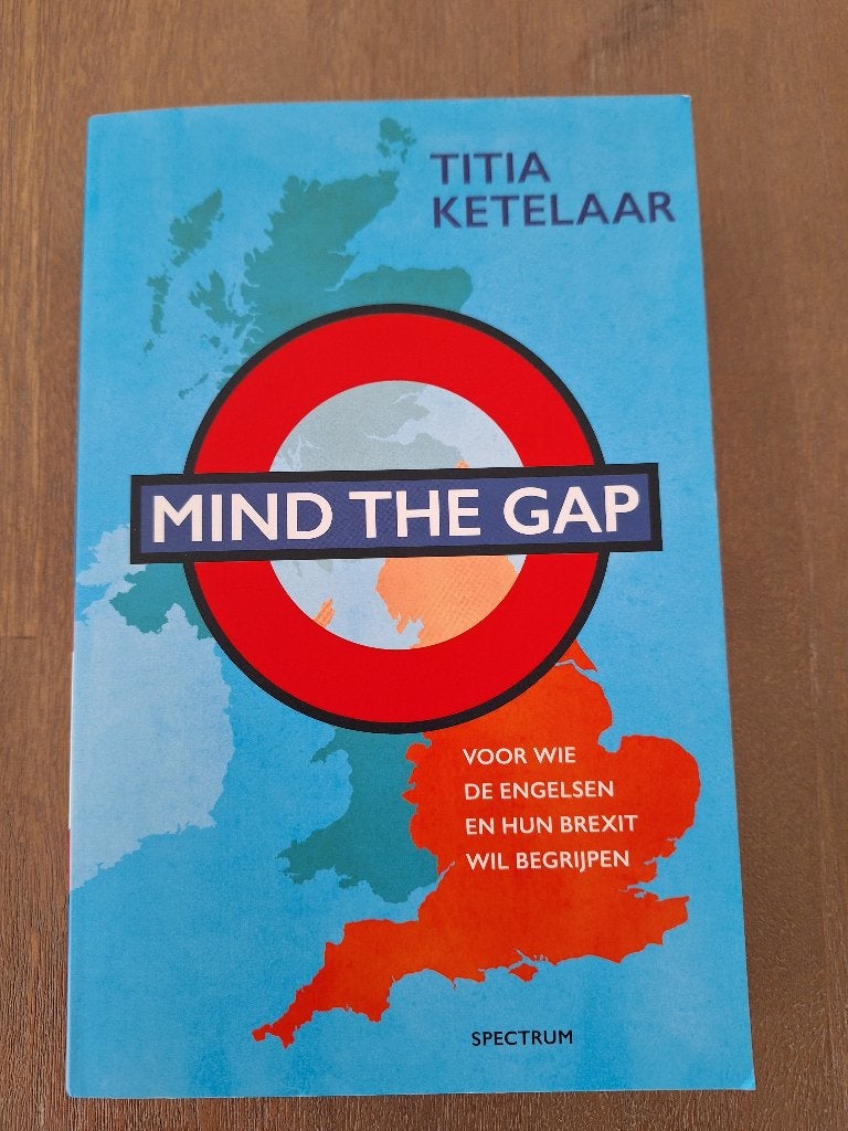Mind the Gap - Titia Ketelaar, Europa, Ophalen of Verzenden, Zo goed als nieuw, Titia Ketelaar