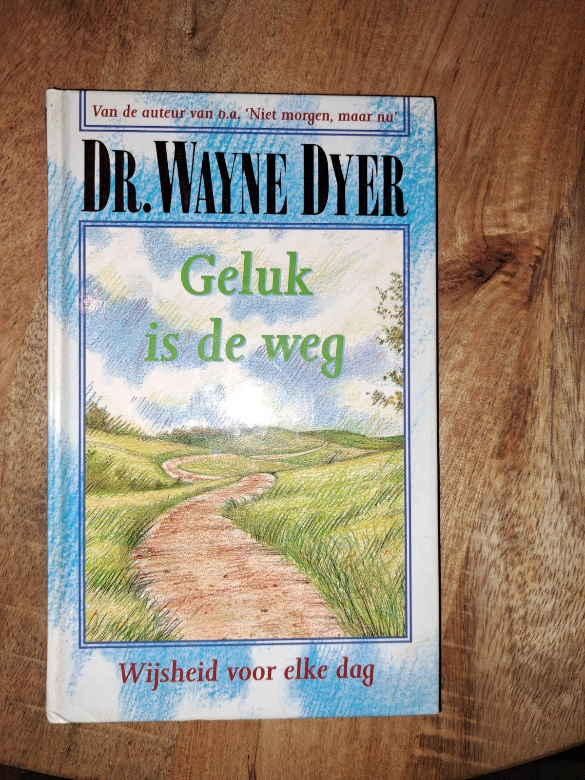 Dr. Wayne Dyer - Geluk is de weg: Wijsheid voor elke dag, Spiritualiteit algemeen, Overige typen, Dr. Wayne Dyer, Ophalen of Verzenden