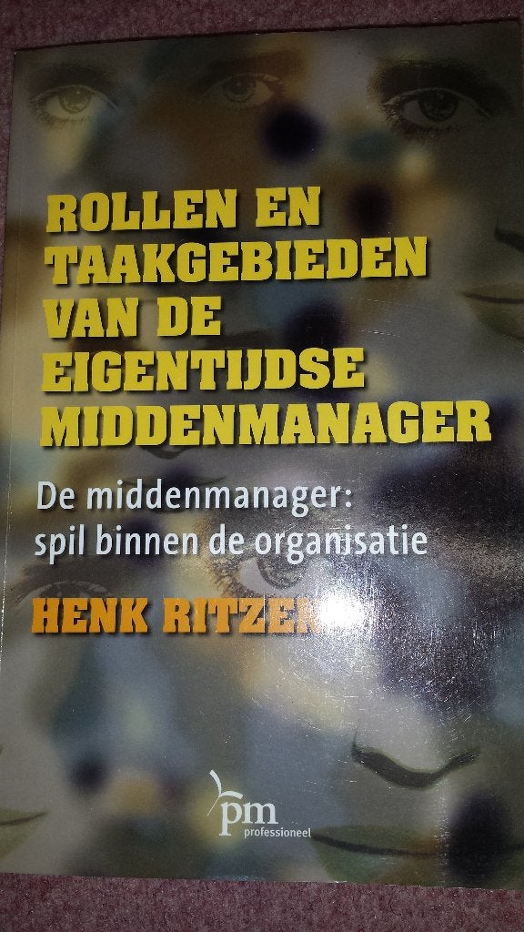 Rollen en taakgebieden van de eigentijdse middenmanager, Boeken, Ophalen of Verzenden, Zo goed als nieuw, Management