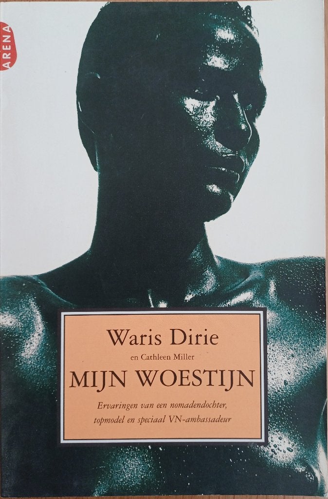 2+1 GRATIS! Mijn Woestijn - Waris Dirie en Cathleen Miller, Boeken, Ophalen of Verzenden, Zo goed als nieuw, Waris Dirie, Overige