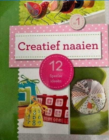 Creatief naaien: 12 speelse ideeën voor beginners & experts, Ophalen of Verzenden, Zo goed als nieuw, Borduren en Naaien