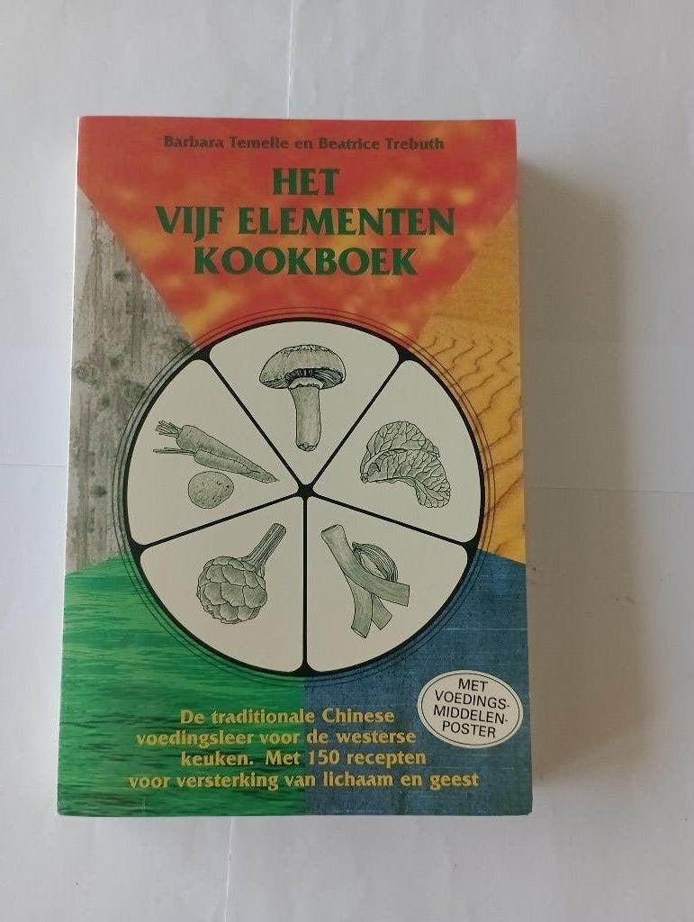 HET VIJF ELEMENTEN KOOKBOEK Chinese vedingsleer 150 recepten, Nieuw, Diverse auteurs, Ophalen of Verzenden, Gezondheid en Conditie