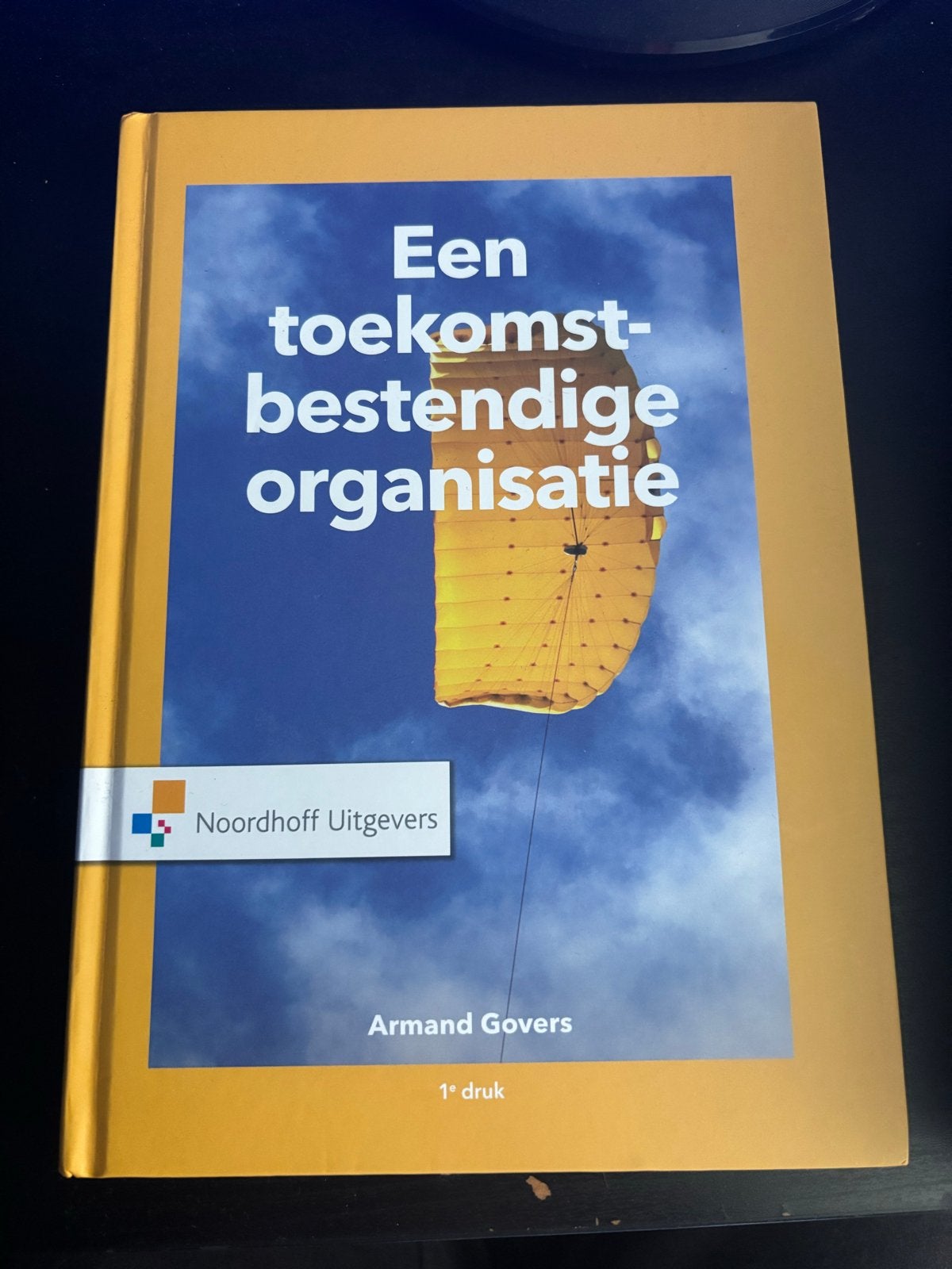 Een toekomstbestendige organisatie - Armand Govers, Ophalen of Verzenden, Zo goed als nieuw, Management