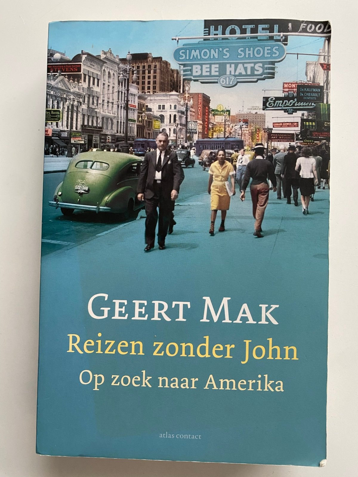 Reizen zonder John - Geert Mak (Op zoek naar Amerika), Ophalen of Verzenden, Zo goed als nieuw, Nederland