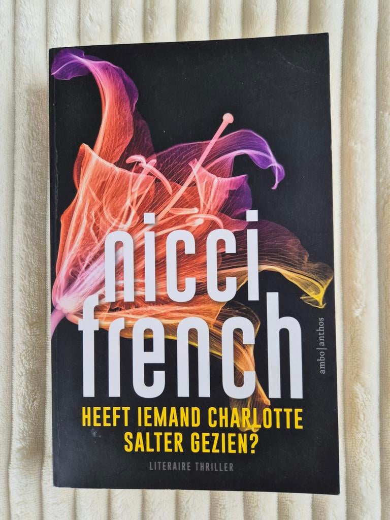 Nicci French - Heeft iemand Charlotte Salter gezien?, Ophalen of Verzenden, Gelezen, Nicci French, Europa overig